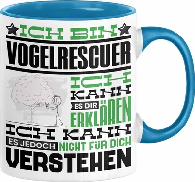 Produktbild von Vogelrescuer Geschenk Kaffee-Tasse Geschenkidee für Vogelrescuer Ich Bin Vogelrescuer Ich Kann Es Dir Erklären Jedoch Nicht Für Dich Verstehen Spruch Lustig (Blau)