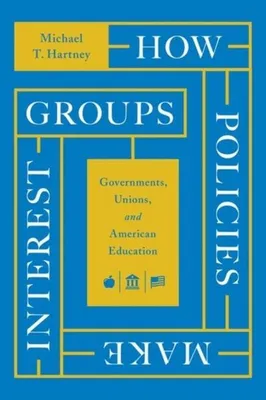 Immagine prodotto di How Policies Make Interest Groups