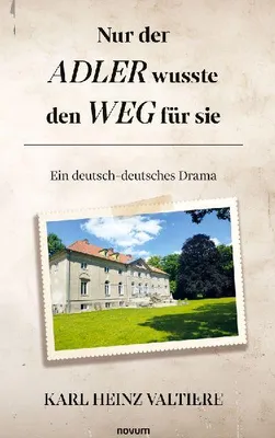Produktbild von Nur der Adler wusste den Weg für sie
