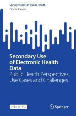 Produktbild von Secondary Use of Electronic Health Data