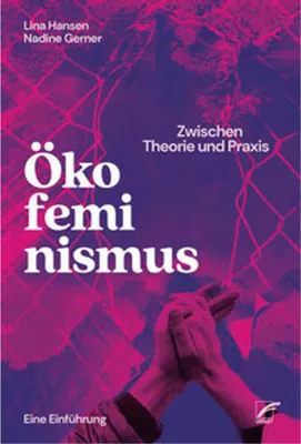 Obrázok produktu pre Ökofeminismus: Zwischen Theorie und Praxis