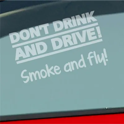 Produktbild von Auto Aufkleber Dont drink and drive Smoke and Fly 420 Weed Motorrad 12x7 cm Milchglas Sticker Heckscheibenaufkleber