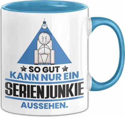 Produktbild von Serienjunkie Geschenk Tasse So Gut Kann Nur Ein Serienjunkie Aussehen Geschenkidee Kaffee-Becher (Blau)