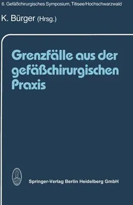 Image de Grenzfälle aus der gefäßchirurgischen Praxis