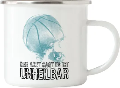 Produktbild von Der Arzt Sagt Es Ist Unheilbar Emaille Tasse Mannschaft Basketball Basket Korb Teamsport Ballsport Mannschaftsport