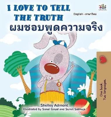 Produktbild von I Love to Tell the Truth (English Thai Bilingual Book for Kids)