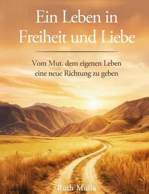 Produktbild von Ein Leben in Freiheit und Liebe