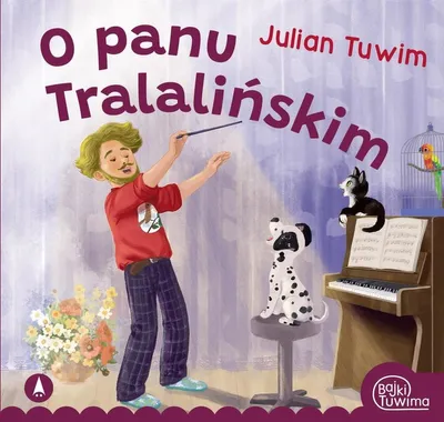 Immagine prodotto di Julian Tuwim: O panu Tralalińskim - bajka dla dzieci