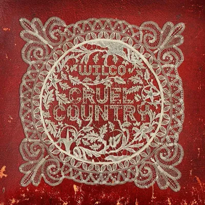 Zdjęcie produktu dla Wilco - Cruel Country (Limited Edition) (2 LP)