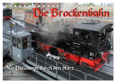 Produktbild von Die Brockenbahn - Mit Volldampf durch den Harz (Tischkalender 2027 DIN A5 quer), CALVENDO Monatskalender