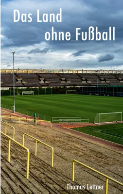 Produktbild von Das Land ohne Fußball