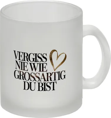 Produktbild von Vergiss nie wie großartig Du bist Glas Tasse Goldenes Herz