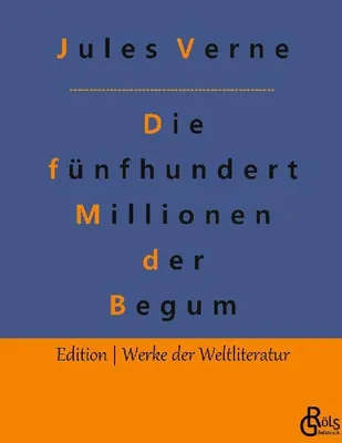 Produktbild von Die fünfhundert Millionen der Begum