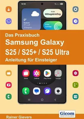 Image de Das Praxisbuch Samsung Galaxy S25 / S25+ / S25 Ultra - Anleitung für Einsteiger