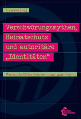 Image de Verschwörungsmythen, Heimatschutz und autoritäre "Identitäten"