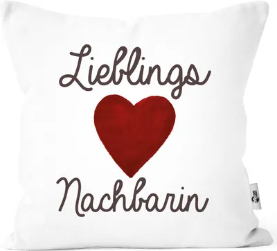 Produktbild von Kissenbezug Lieblingsnachbarin Geschenk Nachbarn Moonworks® Nachbarin weiß unisize