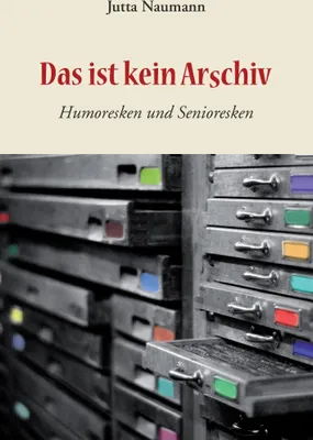 Produktbild von Das ist kein Arschiv