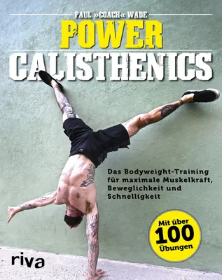 Buchcover von 'Power Calisthenics' - Taschenbuch von Paul Wade