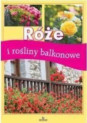 Produktbild von Książka o różach i roślinach balkonowych - poradnik