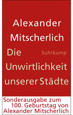 Produktbild von Die Unwirtlichkeit unserer Städte: Anstiftung zum Unfrieden