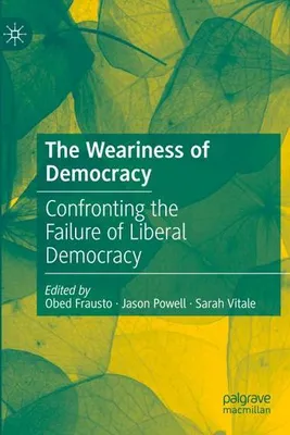 Produktbild von The Weariness of Democracy