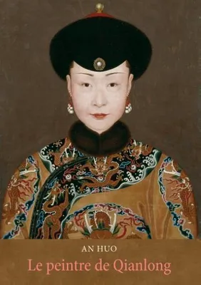 Produktbild von Le peintre de Qianlong