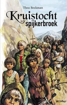 Image de Kruistocht in spijkerbroek | F. van Vliet
