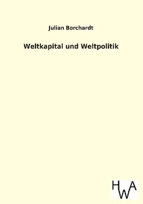Produktbild von Weltkapital und Weltpolitik