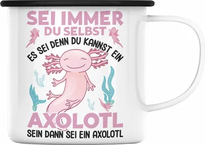 Produktbild von Trendation - Axolotl Haustier Emaille Tasse Geschenk Axolotl-Liebhaber Schwanzlurch Geschenkidee Lustig - Sei Immer Du Selbst (Schwarz)