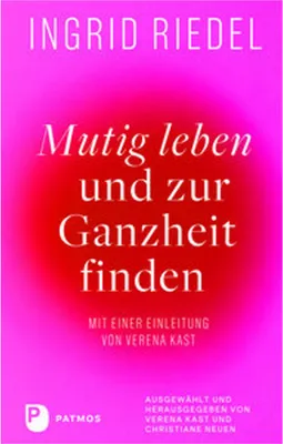 Image de Mutig leben und zur Ganzheit finden