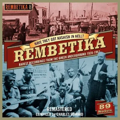 Image de Rembetika - Y a-t-il du haschisch en enfer ?