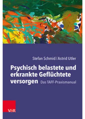 Zdjęcie produktu dla Psychisch belastete und erkrankte Geflüchtete versorgen