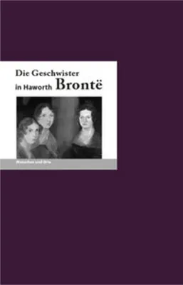 Obrázok produktu pre Die Geschwister Bronte in Haworth
