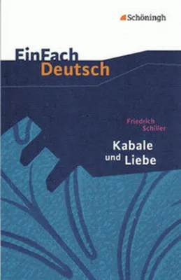 Image de Kabale und Liebe: Ein bürgerliches Trauerspiel. EinFach Deutsch Textausgaben