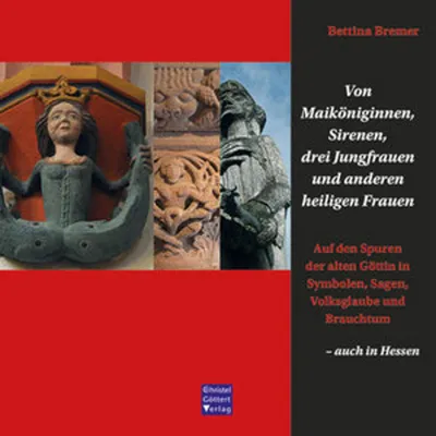 Immagine prodotto di Von Maiköniginnen, Sirenen, drei Jungfrauen und anderen heiligen Frauen