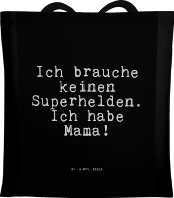 Produktbild von Mr. & Mrs. Panda baumwoll shopper Ich brauche keinen Superhelden.... - Schwarz - Geschenk, Spruch Sprüche Weisheiten Zitate Lustig Weisheit Worte, Einkaufstasche, Mutter