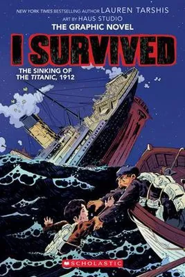 Image de I Survived the Sinking of the Titanic, 1912 (I Survived Graphic Novel #1)