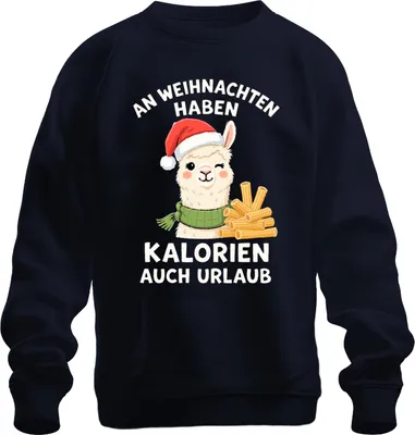 Produktbild von An Weihnachten haben Kalorien Urlaub Alpaka Lama lustig Uni Sweatshirt Pullover, Navy, S