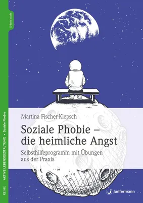Produktbild von Soziale Phobie - die heimliche Angst