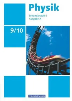 Obrázek produktu pro Physik Ausgabe A 9./10. Schuljahr. Schülerbuch Sekundarstufe I