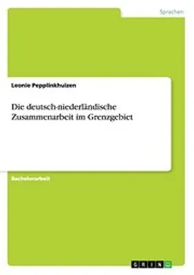 Zdjęcie produktu dla Die deutsch-niederländische Zusammenarbeit im Grenzgebiet