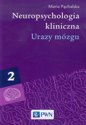 Immagine prodotto di Neuropsychologia kliniczna Tom 2 Urazy mózgu - Maria Pąchalska (Literatur auf Polnisch)