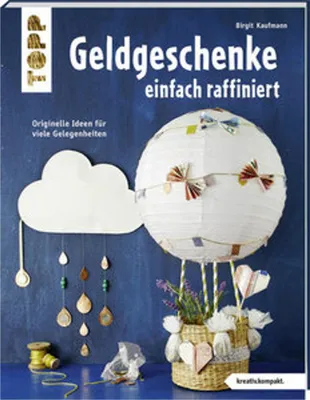 Immagine prodotto di Geldgeschenke einfach raffiniert (kreativ.kompakt)