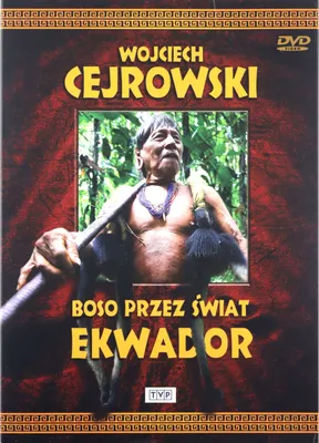 Produktbild von Wojciech Cejrowski - Boso przez swiat Ekwador
