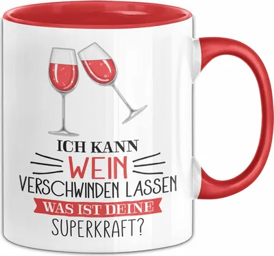 Produktbild von Weintrinker Tasse Geschenk Ich Kann Wein Verschwinden Lassen Was Ist Deine Superkraft Geschenkidee (Rot)
