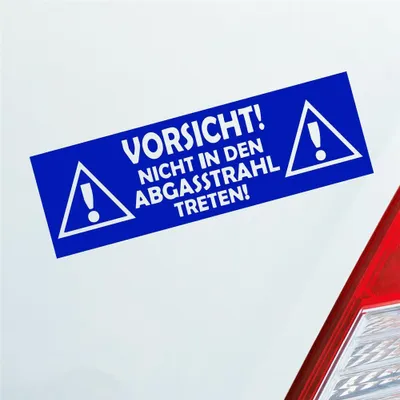 Produktbild von Auto Aufkleber Vorsicht! Nicht in den Abgasstrahl treten! Tuning Car 15x5 cm Dunkelblau Sticker Heckscheibenaufkleber
