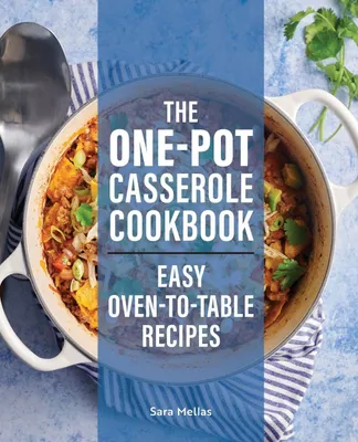 Produktbild von The One-Pot Casserole Cookbook