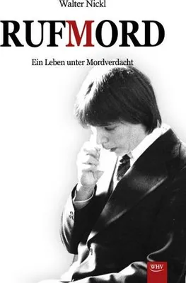 Produktbild von Rufmord – Spektakulärer Mordfall und Justizirrtum aus Sicht des Hauptverdächtigen