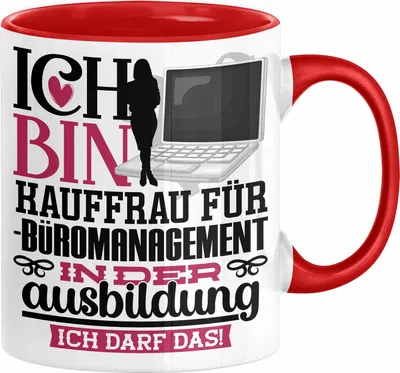 Produktbild von Kauffrau für Büromanagement Ausbildung Start Geschenk Tasse Ich Bin Kauffrau für Büromanagement In Der Ausbildung Ich Darf Das Kaffee-Becher Geschenkidee (Rot)