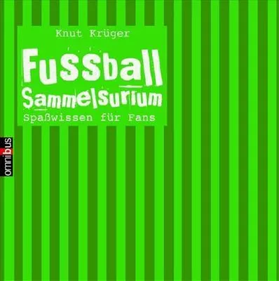 Produktbild von Fußballsammelsurium: Spaßwissen für Fans